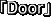 「Door」