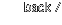 back /
