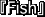 『Fish』